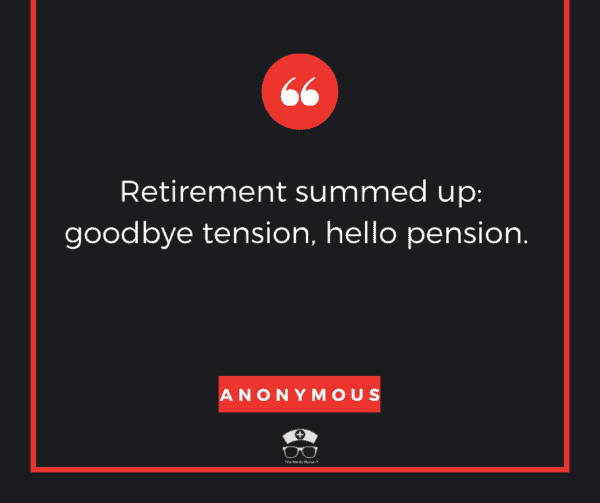 25 Nursing Retirement Quotes That Are Seriously Relatable - 25 Nursing Retirement Quotes That Are Seriously Relatable 8 2