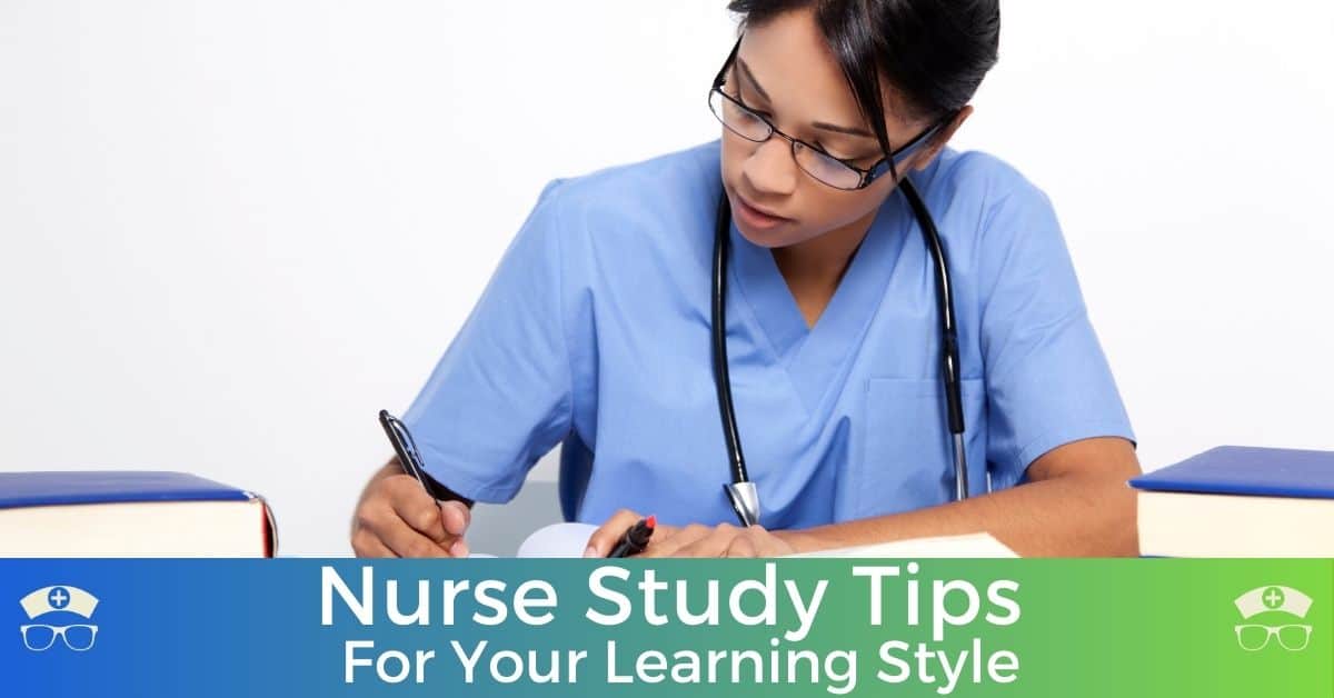 Nurse Study Tips For Your Learning Style