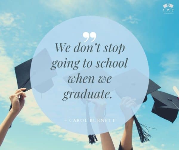 25 Inspirational School Quotes That Will Motivate You In Nursing School. When you feel stressed out, just read these inspirational school quotes. They will motivate you to keep working hard! #thenerdynurse #nurse #nurses #nursequotes #nursemotivation #nursingschool #motivation