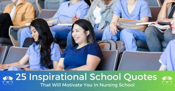 25 Inspirational School Quotes That Will Motivate You In Nursing School