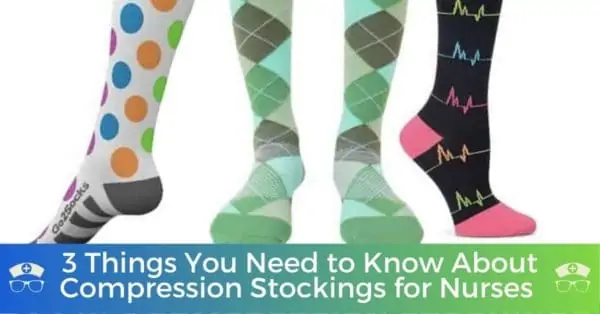 3 Things You Need to Know About Compression Stockings for Nurses