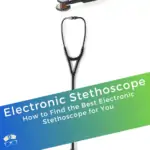 Electronic Stethoscope - How to Find the Best Electronic Stethoscope for You. Buying an electronic stethoscope can seem daunting. This post will show you what to look for when buying an electronic stethoscope. #thenerdynurse #stethoscope #nurse #nurses #stethoscopes #littmann #eko #mdf #buyingguide #nurseproducts #productsfornurses