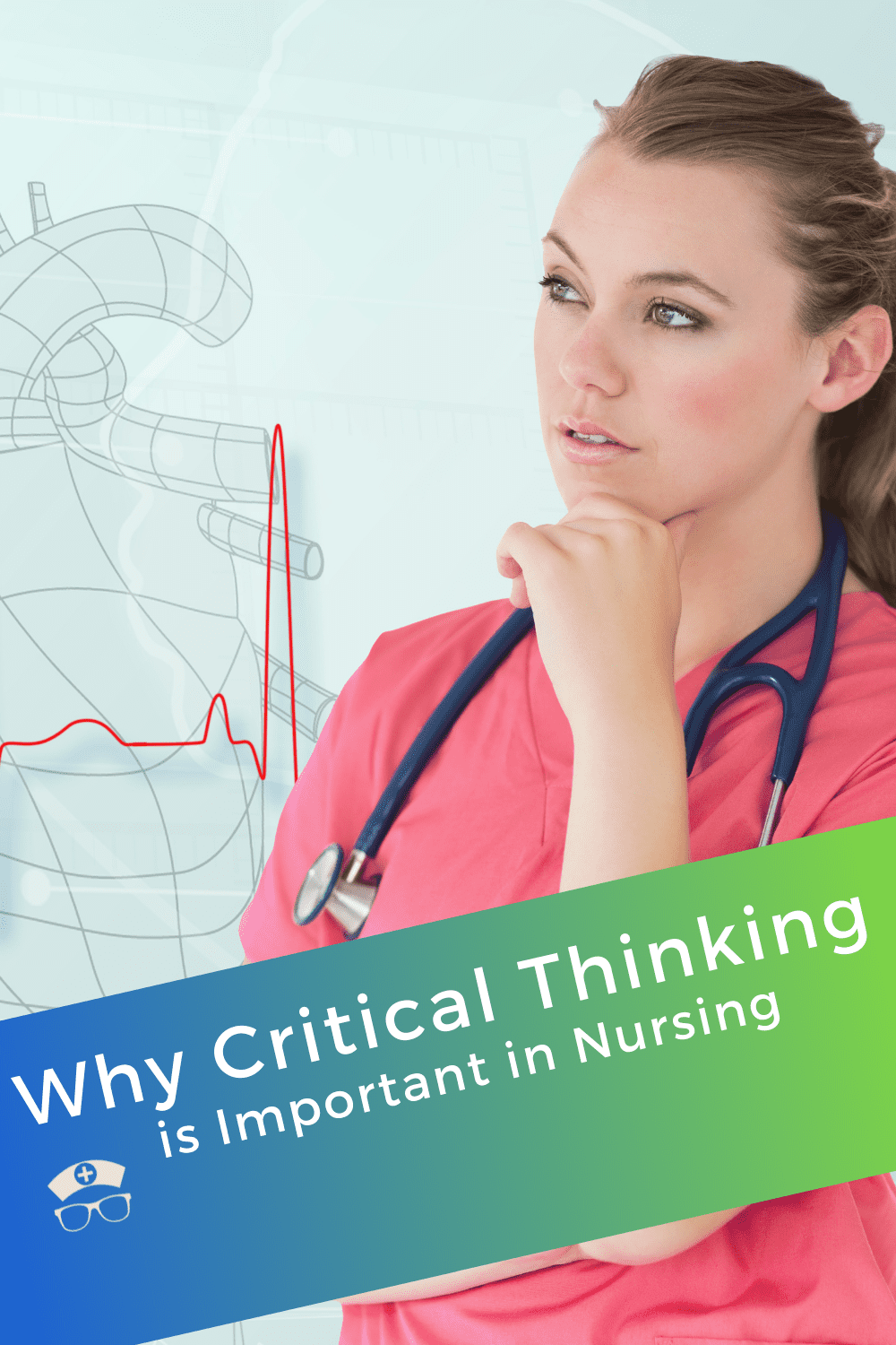 Why Critical Thinking Is Important In Nursing