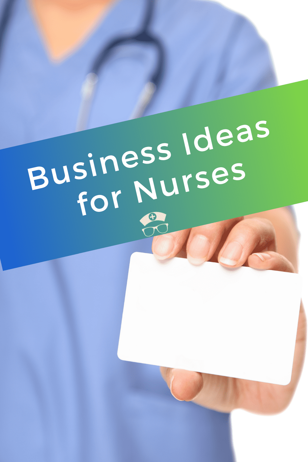 Business Ideas for Nurses
