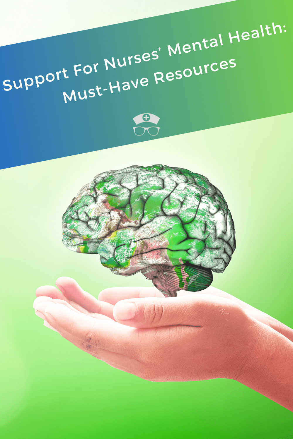 Support For Nurses Mental Health Must Have Resources